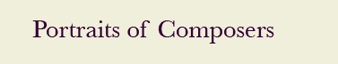 portraits of Composers